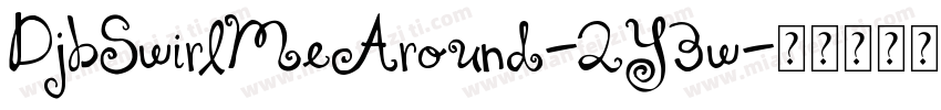 DjbSwirlMeAround-2Y3w字体转换
