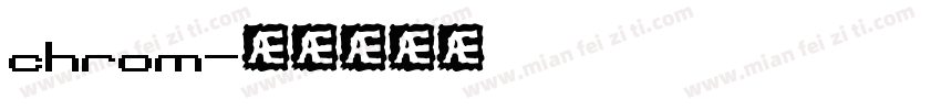 chrom字体转换