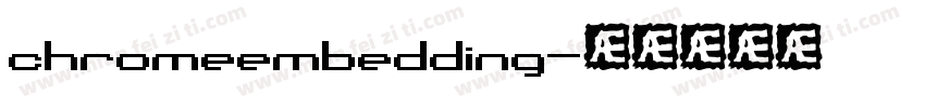 chromeembedding字体转换