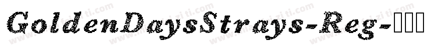 GoldenDaysStrays-Reg字体转换