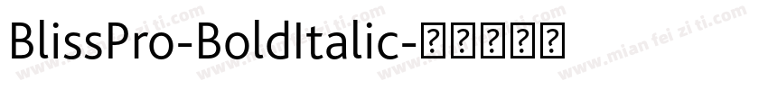 BlissPro-BoldItalic字体转换