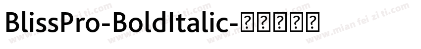 BlissPro-BoldItalic字体转换