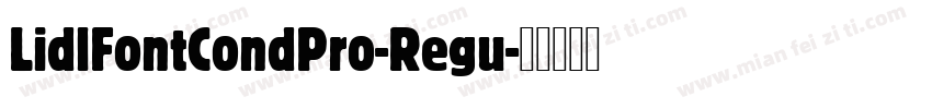 LidlFontCondPro-Regu字体转换