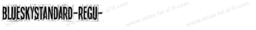 BlueSkyStandard-Regu字体转换