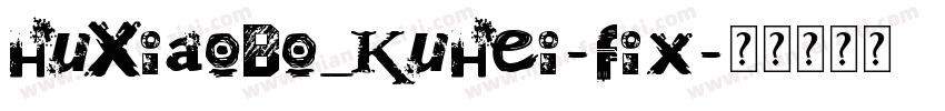 HuXiaoBo_KuHei-fix字体转换