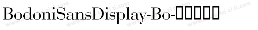 BodoniSansDisplay-Bo字体转换