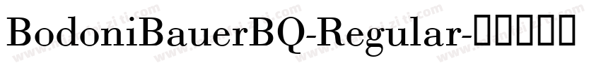 BodoniBauerBQ-Regular字体转换
