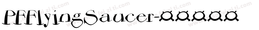 PFFlyingSaucer字体转换