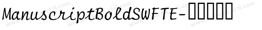 ManuscriptBoldSWFTE字体转换
