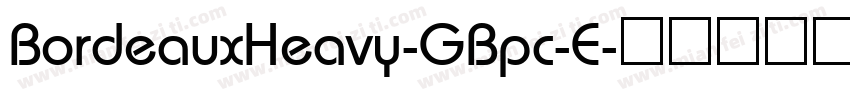 BordeauxHeavy-GBpc-E字体转换
