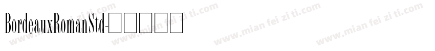BordeauxRomanStd字体转换