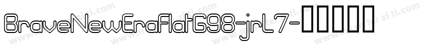 BraveNewEraFlatG98-jrL7字体转换