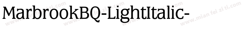 MarbrookBQ-LightItalic字体转换