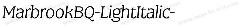 MarbrookBQ-LightItalic字体转换