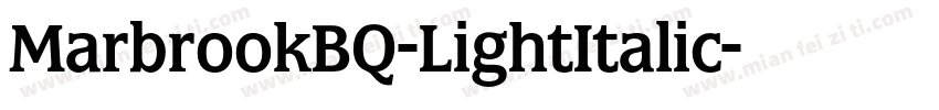 MarbrookBQ-LightItalic字体转换