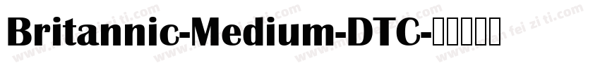 Britannic-Medium-DTC字体转换