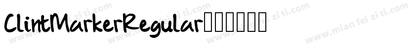 ClintMarkerRegular字体转换