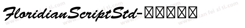FloridianScriptStd字体转换