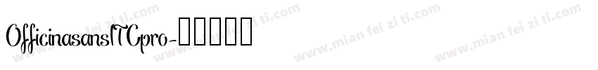 OfficinasansITCpro字体转换