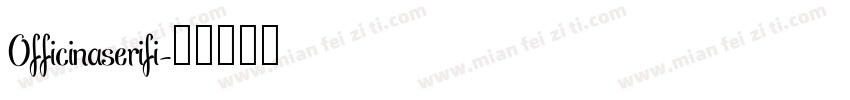 Officinaserifi字体转换