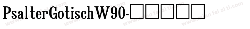 PsalterGotischW90字体转换