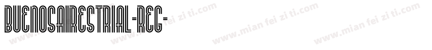 BuenosAiresTrial-Reg字体转换