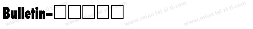 Bulletin字体转换