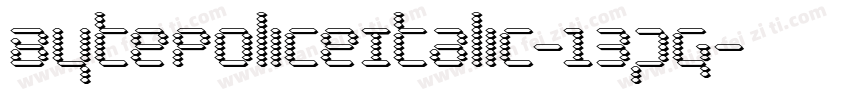 BytePoliceItalic-13pg字体转换