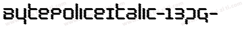 BytePoliceItalic-13pg字体转换