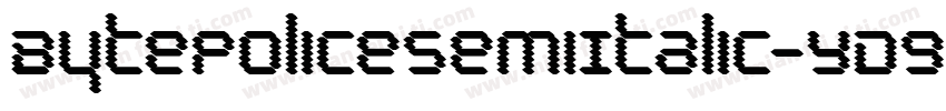 BytePoliceSemiItalic-YD9o字体转换