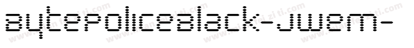 BytePoliceBlack-jweM字体转换