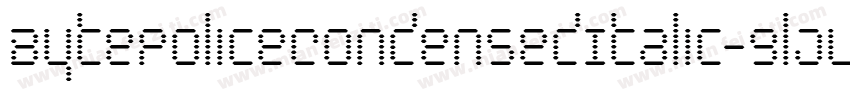 BytePoliceCondensedItalic-9lJL字体转换