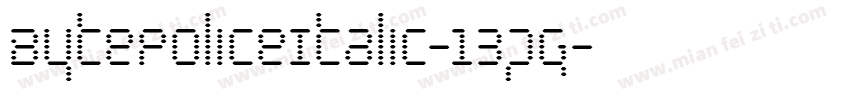 BytePoliceItalic-13pg字体转换