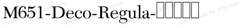 M651-Deco-Regula字体转换