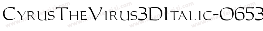 CyrusTheVirus3DItalic-O653字体转换