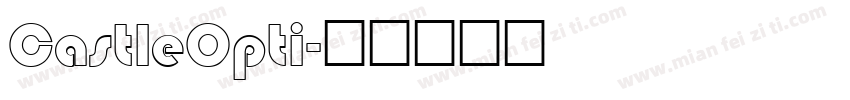 CastleOpti字体转换