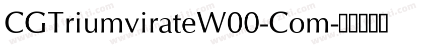 CGTriumvirateW00-Com字体转换