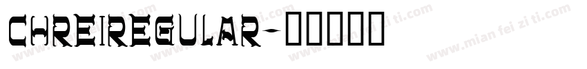 CHREIREGULAR字体转换