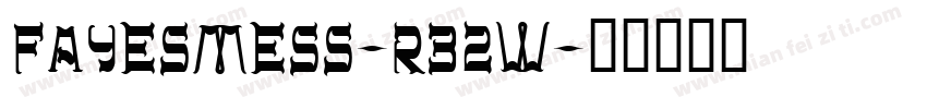 Fayesmess-R32W字体转换