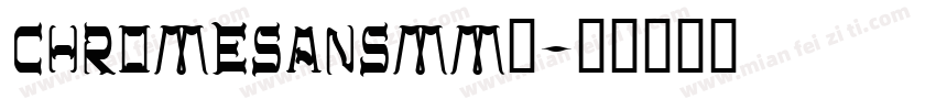 chromesansmm常字体转换