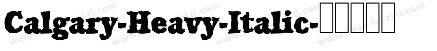 Calgary-Heavy-Italic字体转换