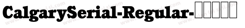 CalgarySerial-Regular字体转换