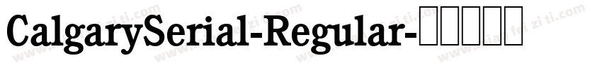 CalgarySerial-Regular字体转换