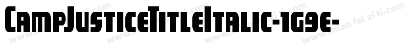 CampJusticeTitleItalic-1g9e字体转换