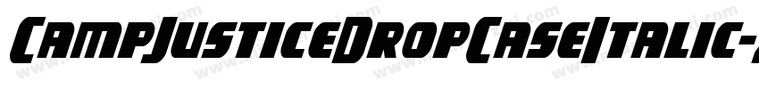 CampJusticeDropCaseItalic-Z0om字体转换