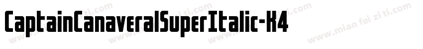 CaptainCanaveralSuperItalic-K4Y7字体转换
