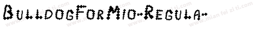 BulldogForMio-Regula字体转换