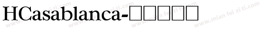 HCasablanca字体转换