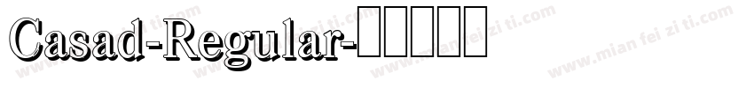 Casad-Regular字体转换