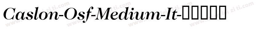 Caslon-Osf-Medium-It字体转换